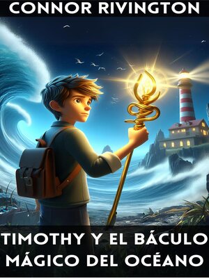 cover image of Timothy y el báculo mágico del océano